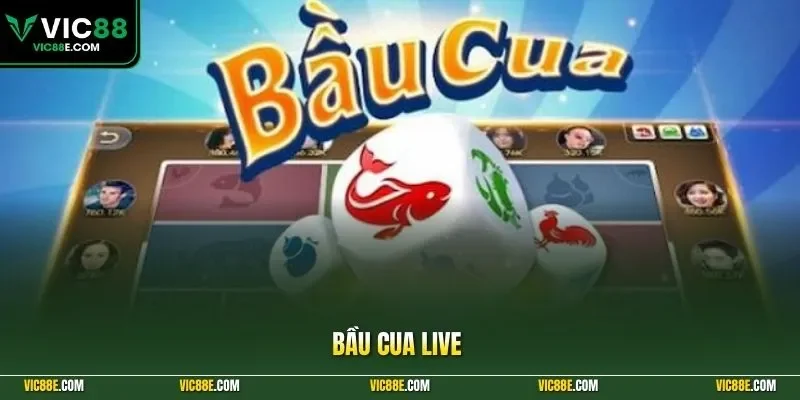 Bầu cua live