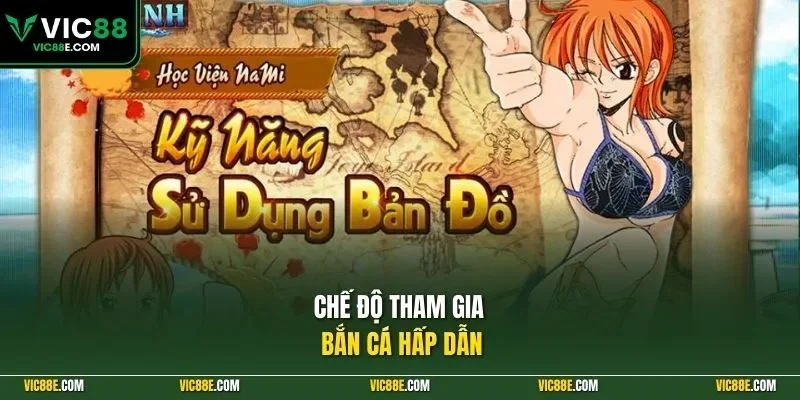 Chế độ tham gia bắn cá hấp dẫn