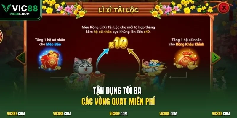 Tận dụng tối đa các vòng quay miễn phí